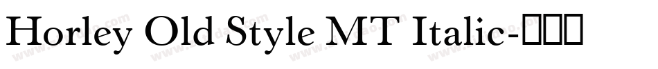Horley Old Style MT Italic字体转换